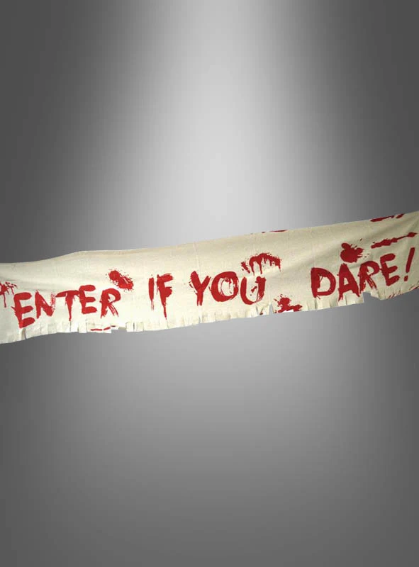 Blutiger Schriftbanner 32x180cm "Enter if you dare"