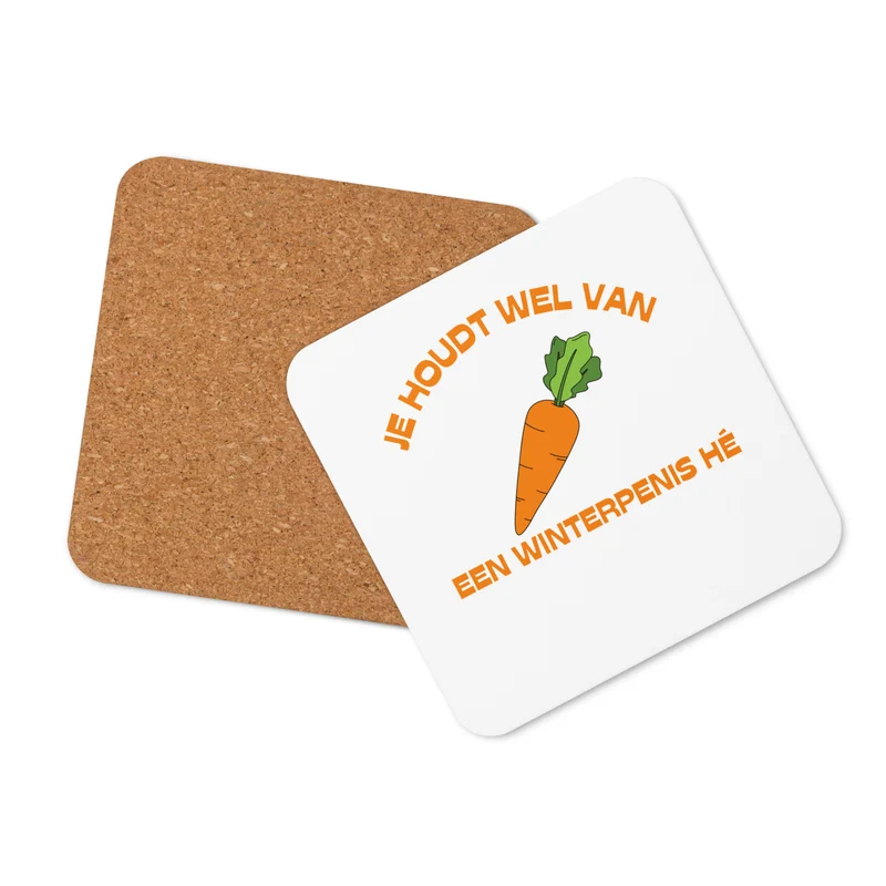 Je Houdt Wel Van Een Winterpeenis Hé? Onderzetter