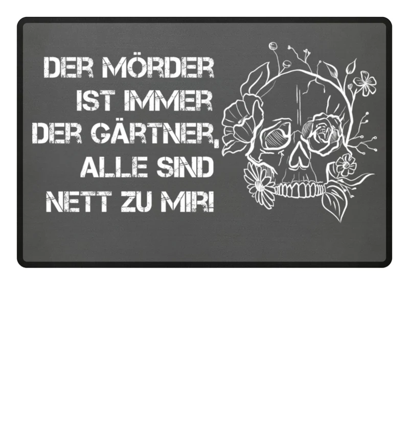 Der Mörder ist immer der Gärtner - Fußmatte