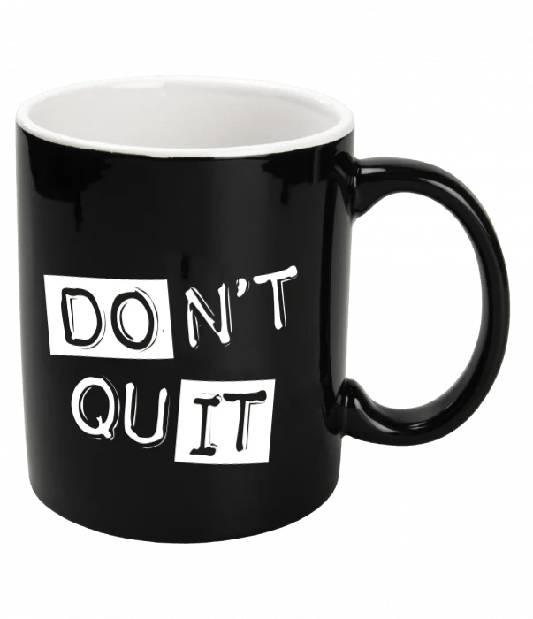 Schwarzer Becher Don't Quit 12cm